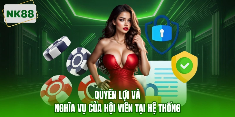 Quyền lợi và nghĩa vụ của hội viên tại hệ thống